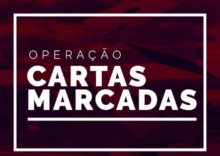 Operação Cartas Marcadas cumpre 76 ordens judiciais em 6 municípios de MS